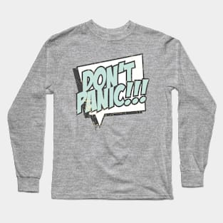 Don't Panic Long Sleeve T-Shirt